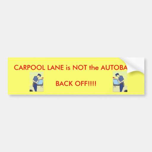 Carpool Lane Bumper Sticker | Zazzle