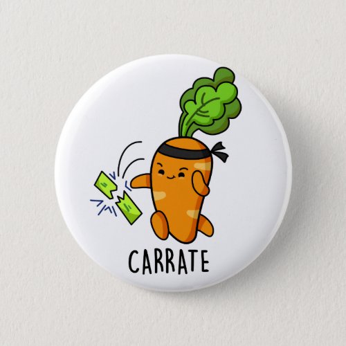 Carrate Funny Carrot Karate Pun  Button