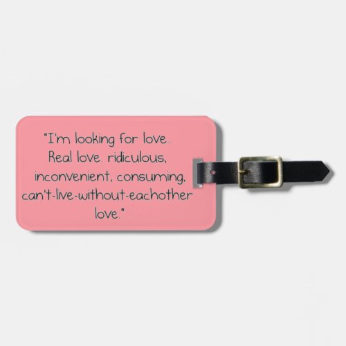 Carrie Bradshaw Im looking for love Luggage Tag
