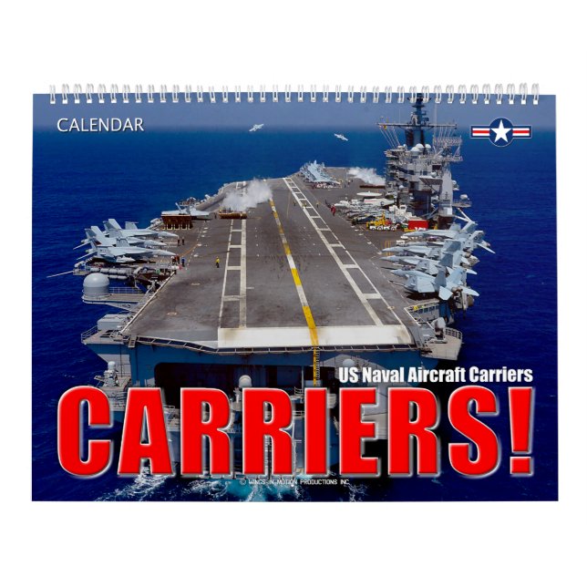 CARRIERS! – US Naval Aircraft Carriers Calendar (Cover)