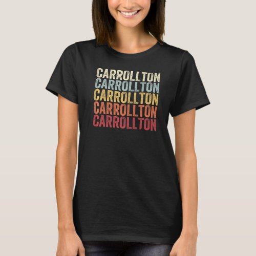 Carrollton Georgia Carrollton GA Retro Vintage Tex T_Shirt