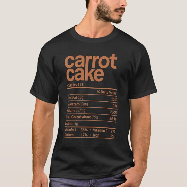 Carrot Cake Nutrition Fact Thanksgiving Christmas T-Shirt (Front)
