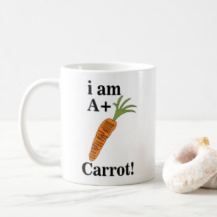 Carrot I am A+ Funny Carrot Coffee Mug