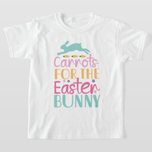 Carrots for the Easter Bunny T-Shirt