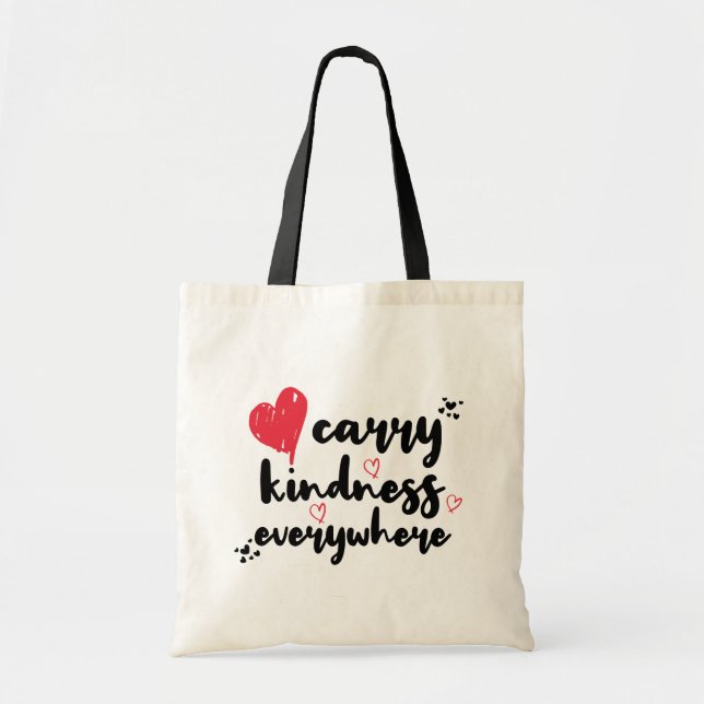 Carry Kindness Everywhere Tote Bag (Front)