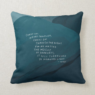 Carry On - Inspirational Quote and Blue Mountain Throw Pillow