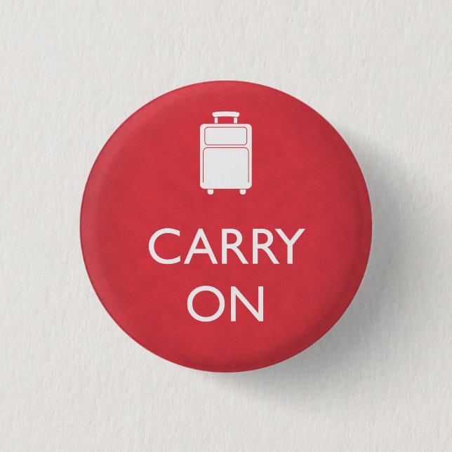 CARRY ON - Luggage - Funny Red Pinback Button (Front)