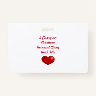 Carry Overdose Reversal Name Badge