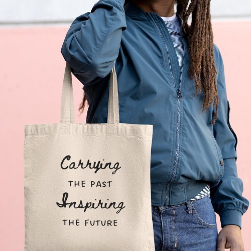 Carrying the Past Inspiring History Teacher Gift Tote Bag