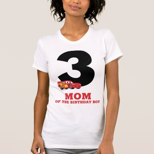 Cars _ Lightning McQueen Birthday _ Mom T_Shirt