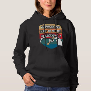 Cars Taught Me the Best Curses  Mechanic Humor Hoodie