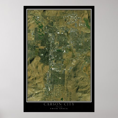 Carson City Nevada From Space Satellite Map Poster