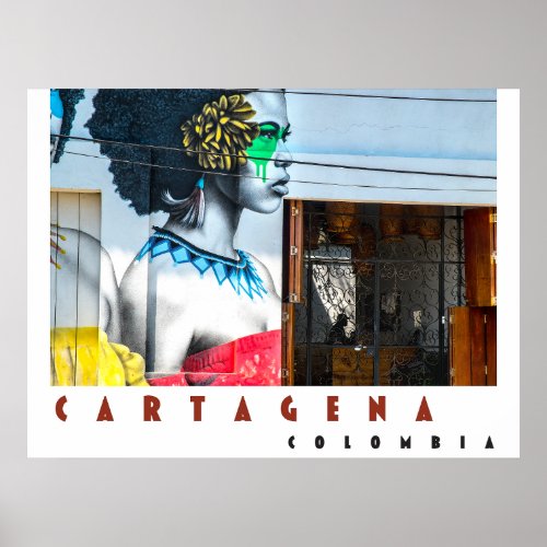 Cartagena Colombia Barrio Getseman Poster