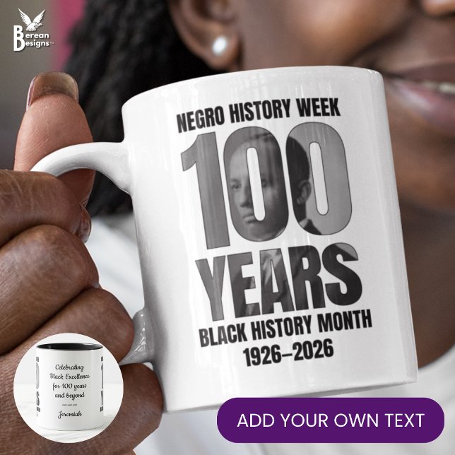 Carter G Woodson Centennial Black History Month Coffee Mug (BLACK HISTORY MONTH CENTENNIAL souvenir mug celebrating 100 years of Black pride)