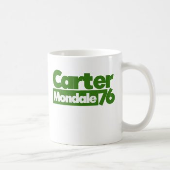 Carter Mondale 1976 Retro Politics Coffee Mug by Hipster_Farms at Zazzle