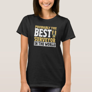 Cartographer Land Recorder  Land Surveying Land Su T-Shirt
