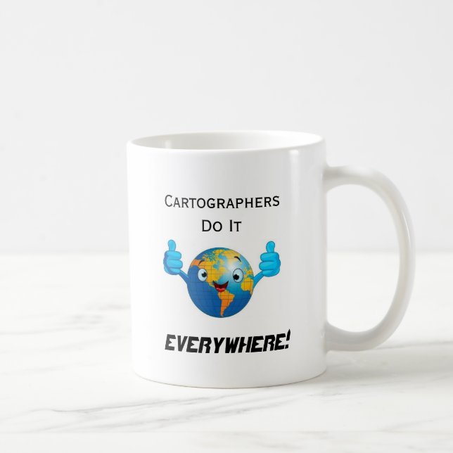 Cartographers Do It Everywhere Coffee Mug (Right)