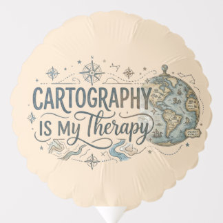 Cartography Is My Therapy Balloon