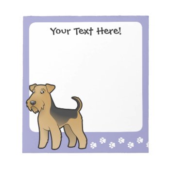 Cartoon Airedale Terrier / Welsh Terrier Notepad by CartoonizeMyPet at Zazzle