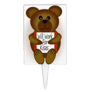 Cartoon Bear Will Work For Kisses Cake Topper