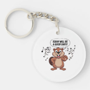 Cartoon Beaver Today Will Be A Good Day Keychain