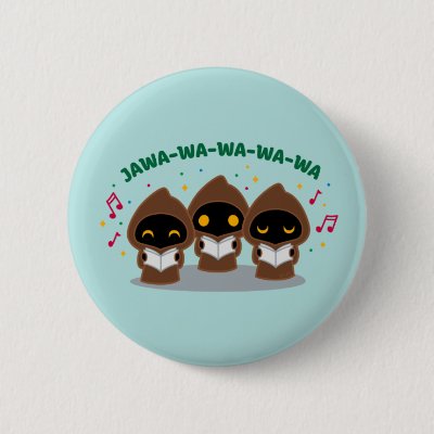 Cartoon Caroling Jawas Button