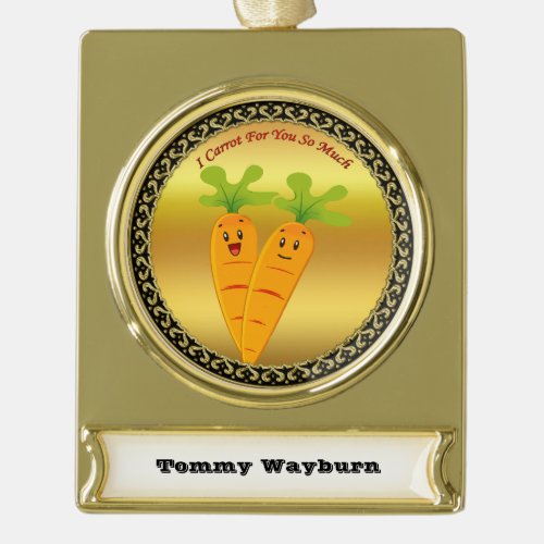 Cartoon carrots with big eyes and a smile to go gold plated banner ornament