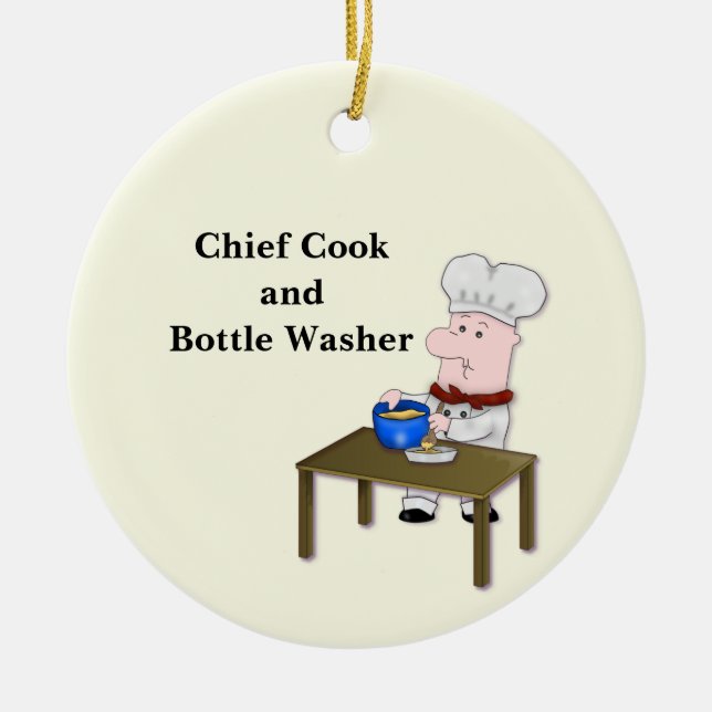 Cartoon Chef, "Chief Cook and Bottle Washer" Ceramic Ornament (Front)