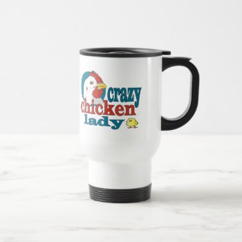 Cartoon Crazy Chicken Lady Travel Mug by RedneckHillbillies at Zazzle