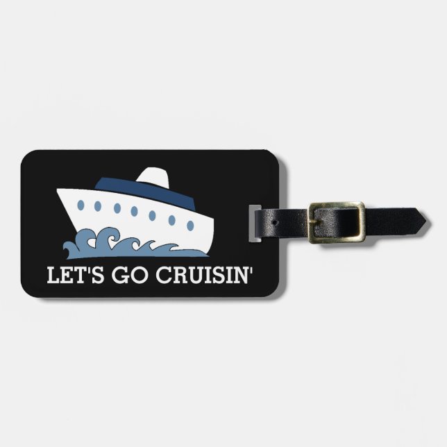 Cartoon Cruise Ship Let's Go Cruisin Luggage Tag (Front Horizontal)