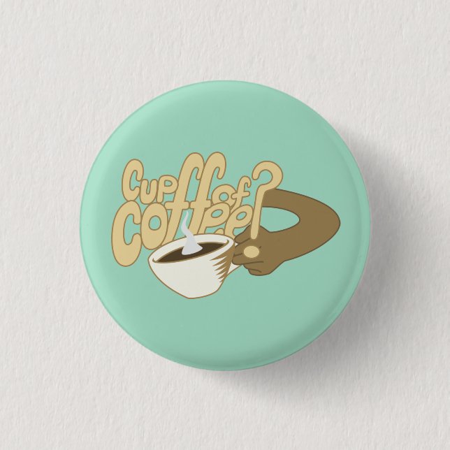 Cartoon "Cup of Coffee" art with mug Button (Front)