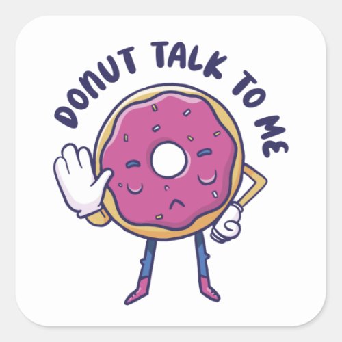Cartoon Donut Talk To Me  Square Sticker