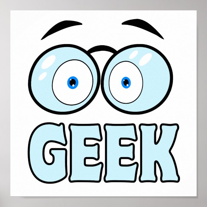 Cartoon Eyes With Glasses GEEK Poster