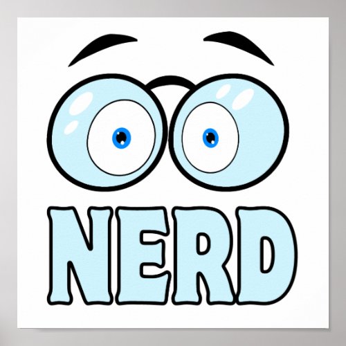 Cartoon Eyes With Glasses NERD Poster