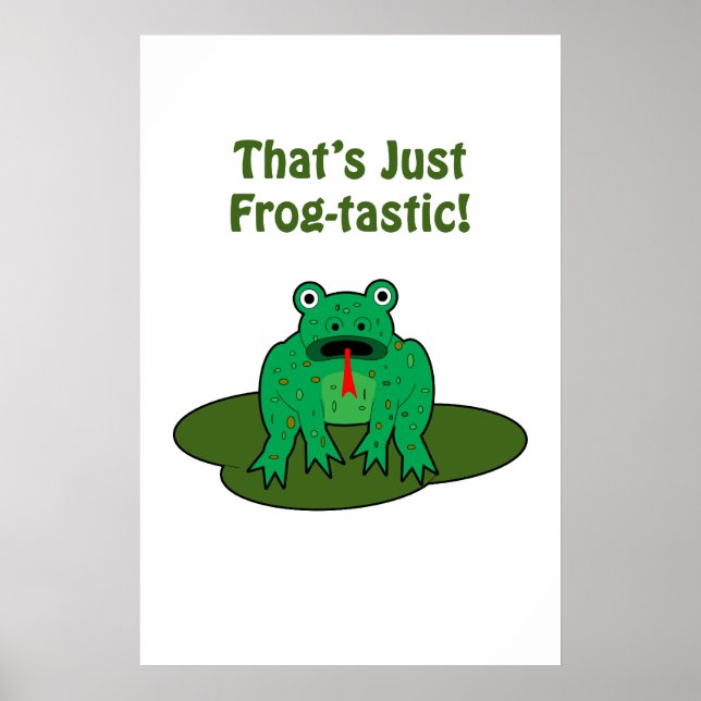 Cartoon green frog That's Just Frog-Tastic Poster (Front)