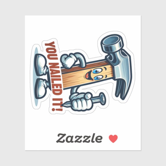 Cartoon hammer "You Nailed It!" Sticker (Sheet)