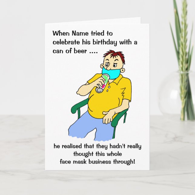 Cartoon Male Face Mask Beer Can Birthday Card (Front)