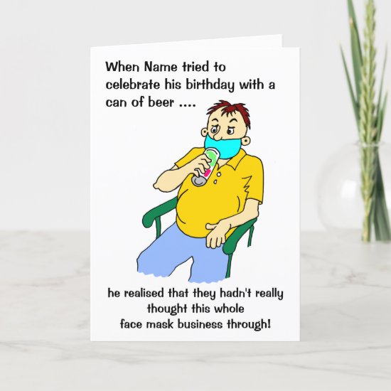 Cartoon Male Face Mask Beer Can Birthday Card
