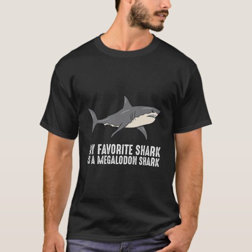 Cartoon Megalodon My Favorite Shark Is A Megalodon T_Shirt