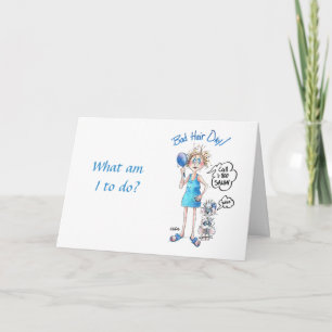Cartoon of Lady with Bad Hair and Funny Saying Hol Card