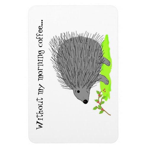 Cartoon Porcupine with Cute Saying Magnet