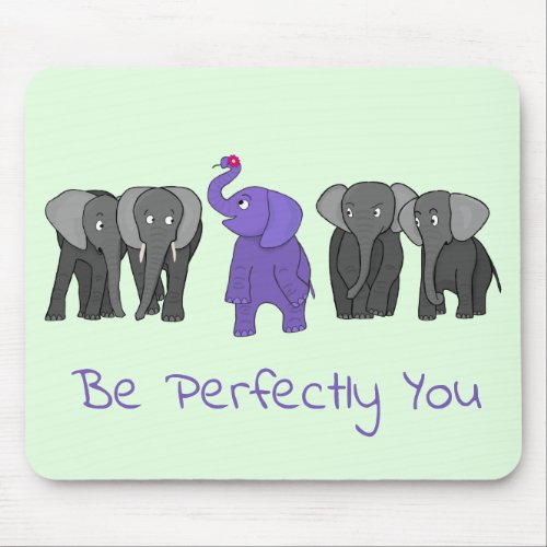 Cartoon Purple Elephant Be Perfectly You Mouse Pad