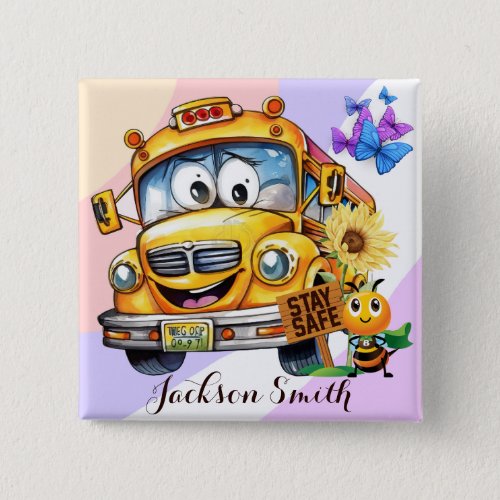 Cartoon School Bus Driver Stay Safe Personalized Button