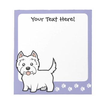 Cartoon West Highland White Terrier Notepad by CartoonizeMyPet at Zazzle