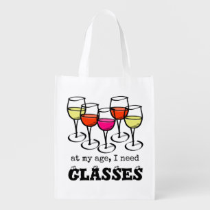 Cartoon Wine Glass At My Age, I Need Glasses Grocery Bag
