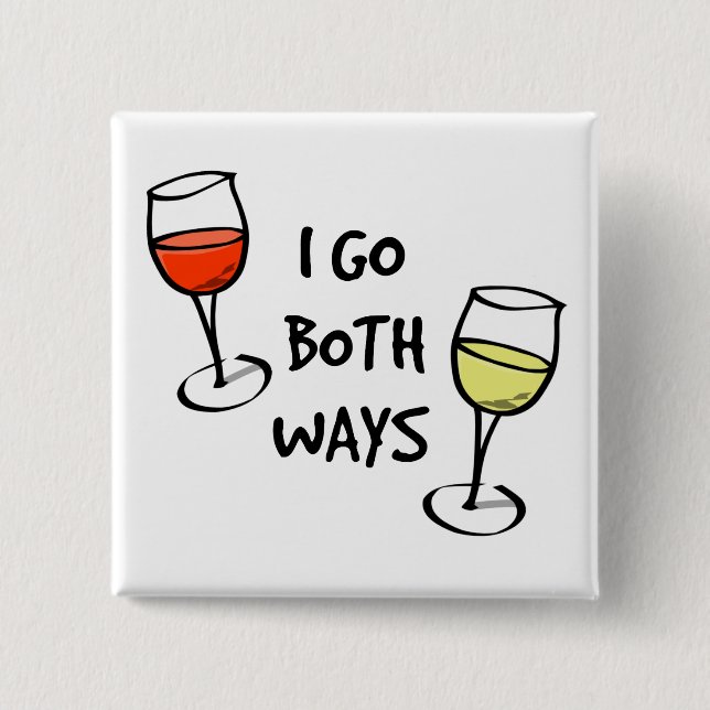 Cartoon Wine Glasses I Go Both Ways Funny Button (Front)