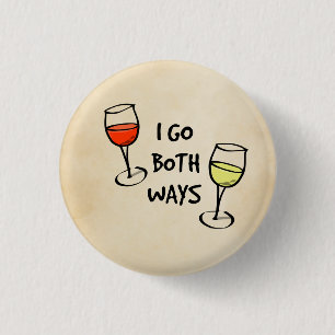 Cartoon Wine Glasses I Go Both Ways Funny Pinback Button