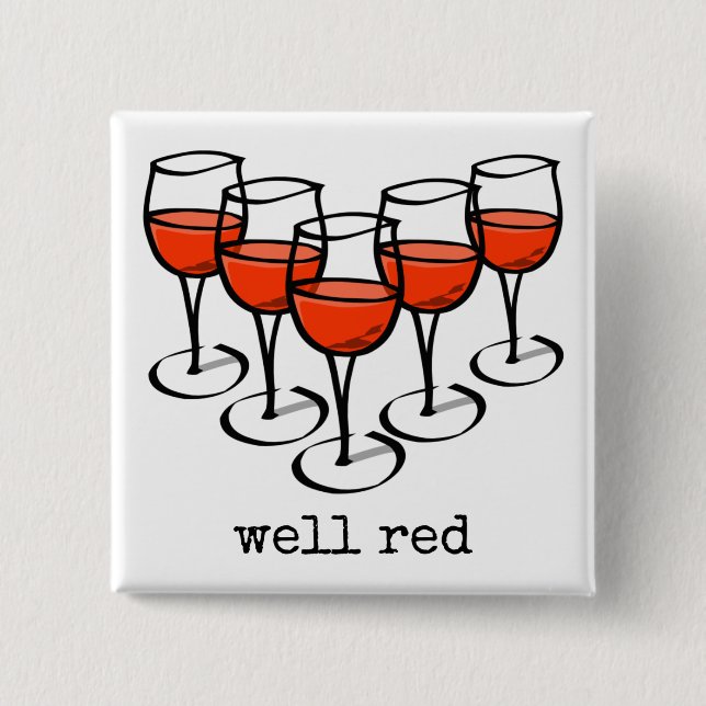 Cartoon Wine Glasses Well Red Winery Humor Button (Front)