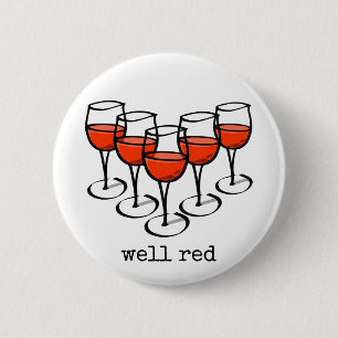 Cartoon Wine Glasses Well Red Winery Humor Button
