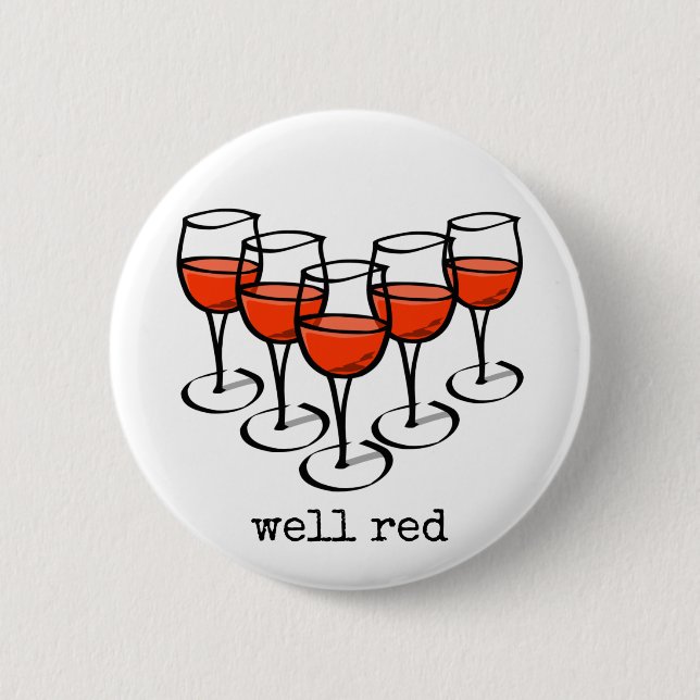 Cartoon Wine Glasses Well Red Winery Humor Button (Front)